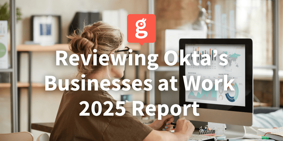 Glances covers customer app growth trends from Okta's 2025 Business at Work Report