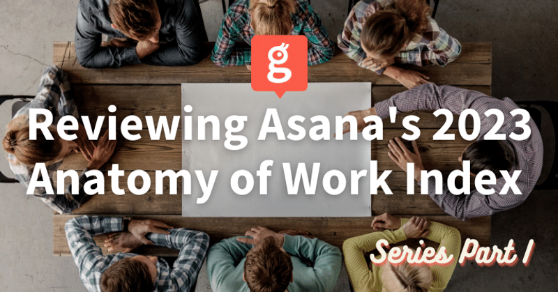 Asana Study Part I: Identifying Inefficiencies, Improving Collaboration