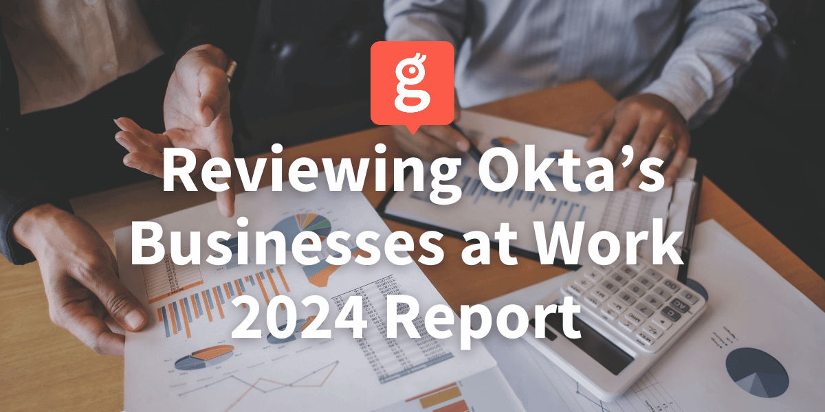 Glances covers customer app growth trends from Okta's 2024 Business at Work Report