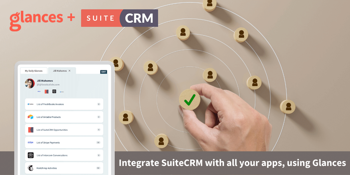 Glances Integrates SuiteCRM with all your favorite business apps