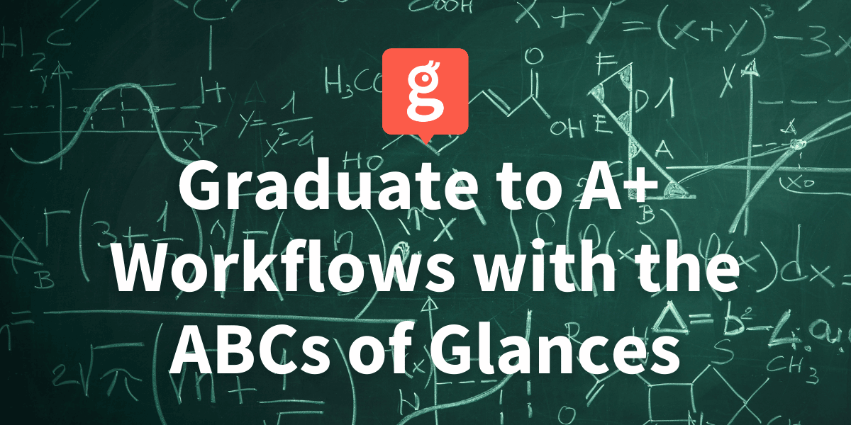 Learn the beneficial ABCs of using Glances to improve your workflows
