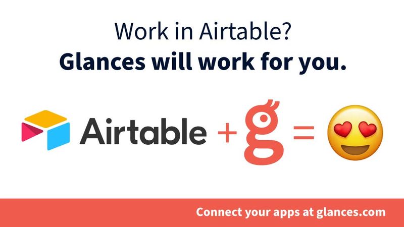 Airtable Obsessed? Use Glances to Quickly View Your Table Data in Any App