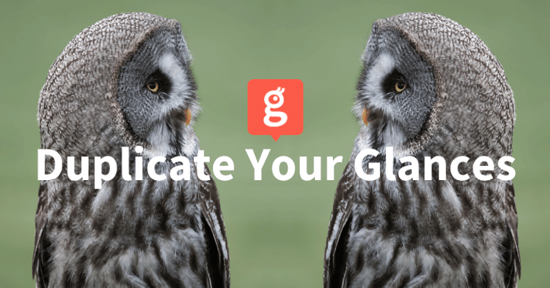 Duplicate Your Glances to Keep Preferred Settings