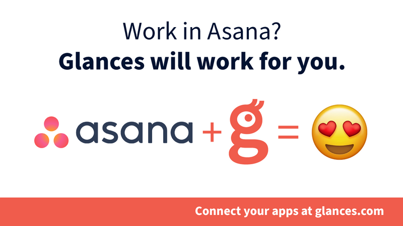 View and Tackle Your Daily Asana Tasks Anywhere, Using Glances