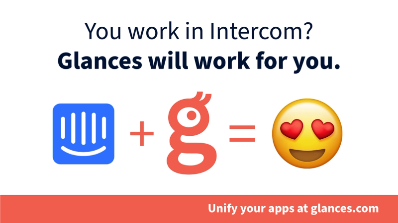 Intercom’s Latest “New & Noteworthy” App: Glances (so says Intercom)