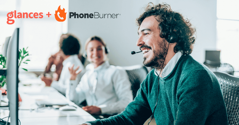New App: Boost Your PhoneBurner Outreach Using Glances