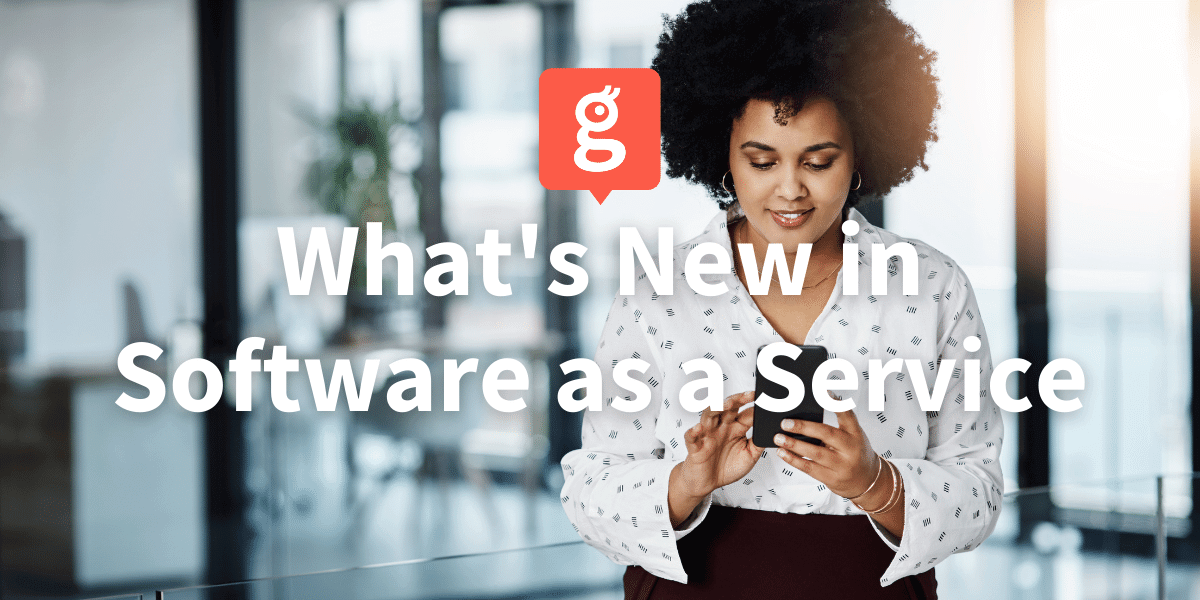 Glances review of what's new in SaaS for 2023