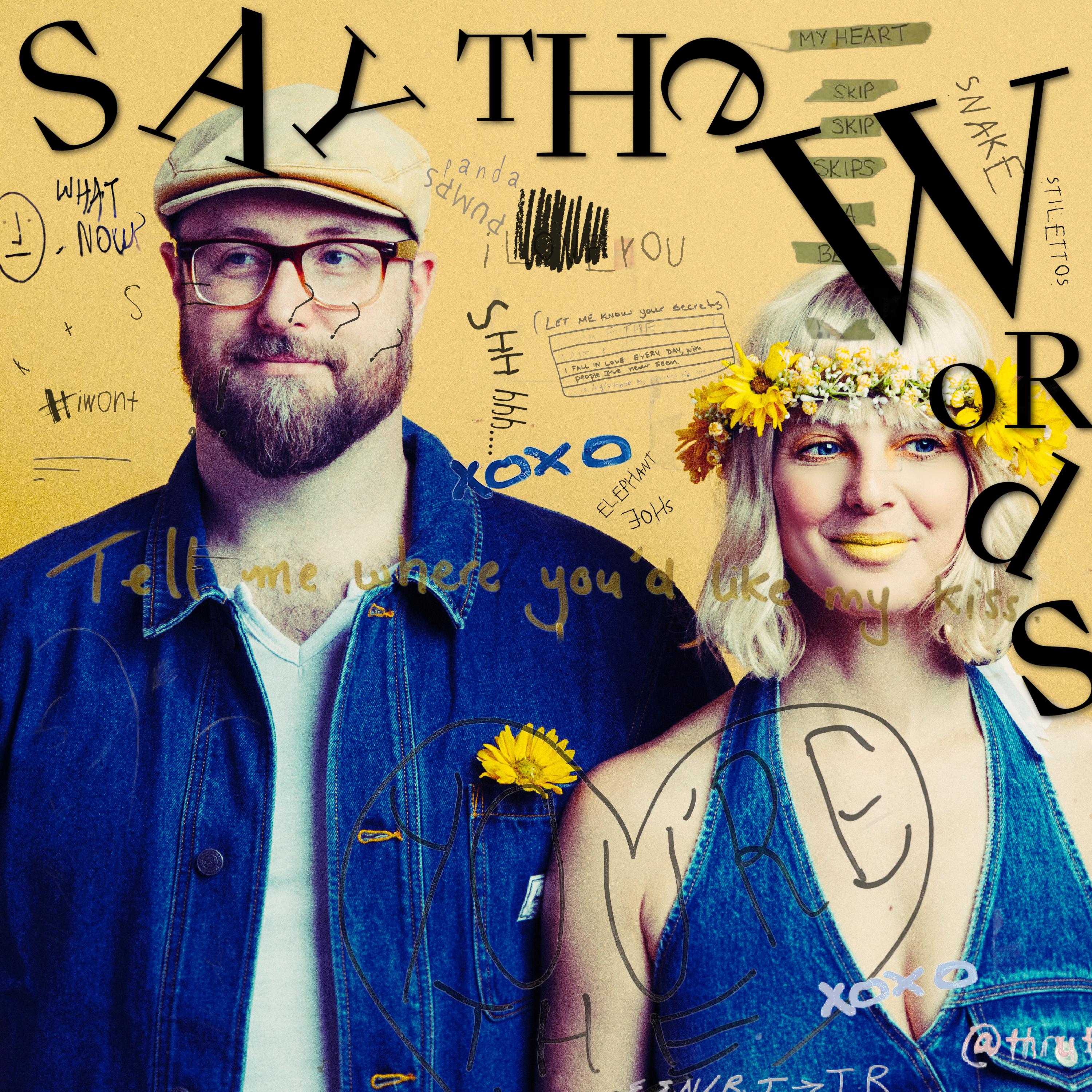 Say The Words / 2024-Wolfville