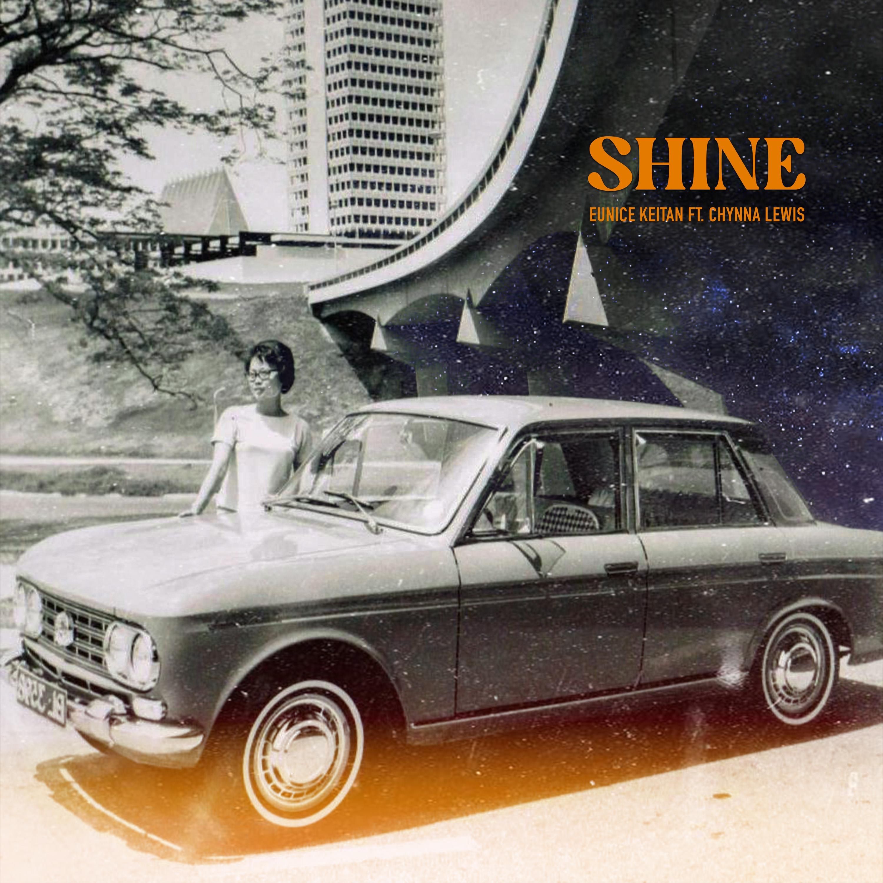 Shine (feat. Chynna Lewis) / 2025-Eunice Keitan