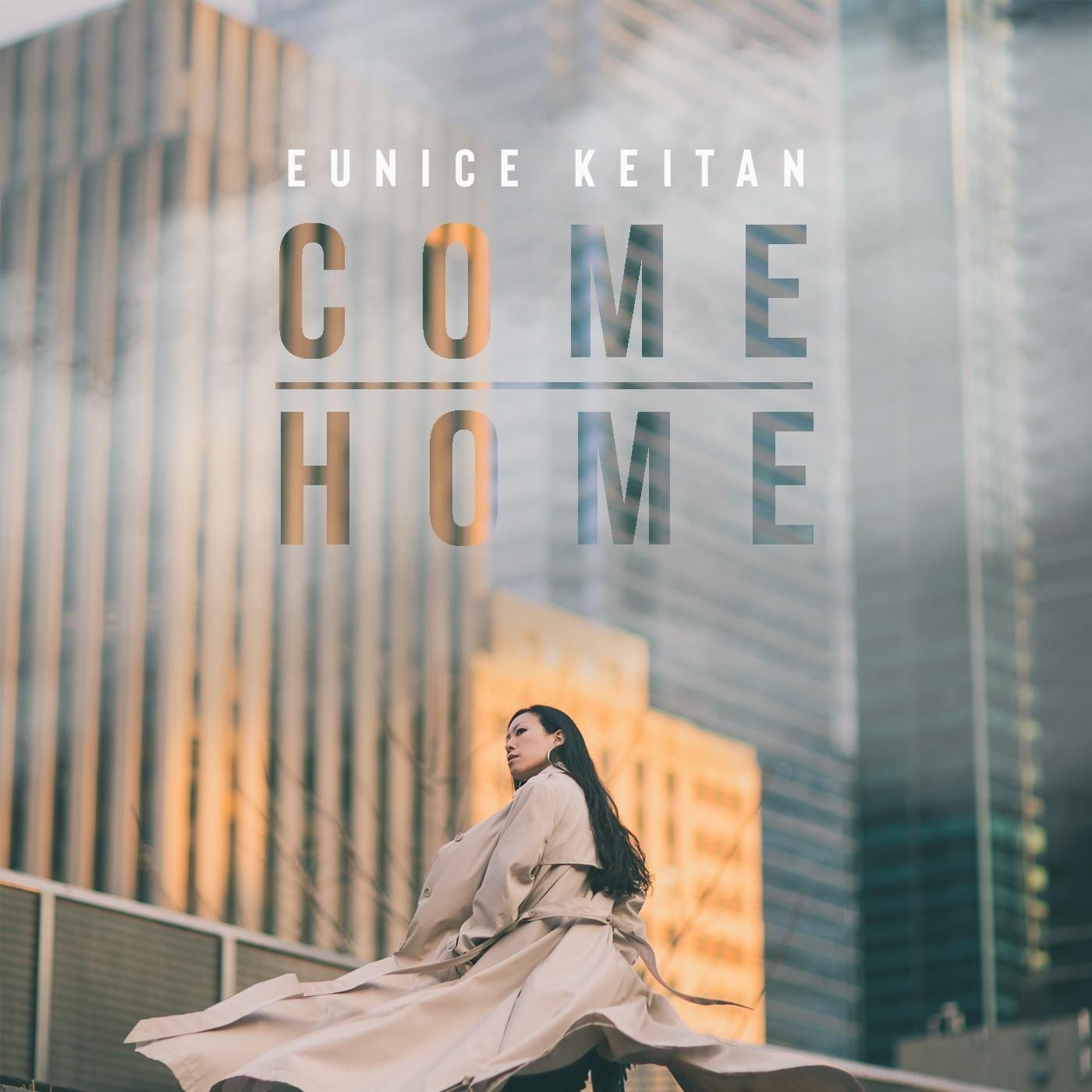 Come Home / 2020-Eunice Keitan