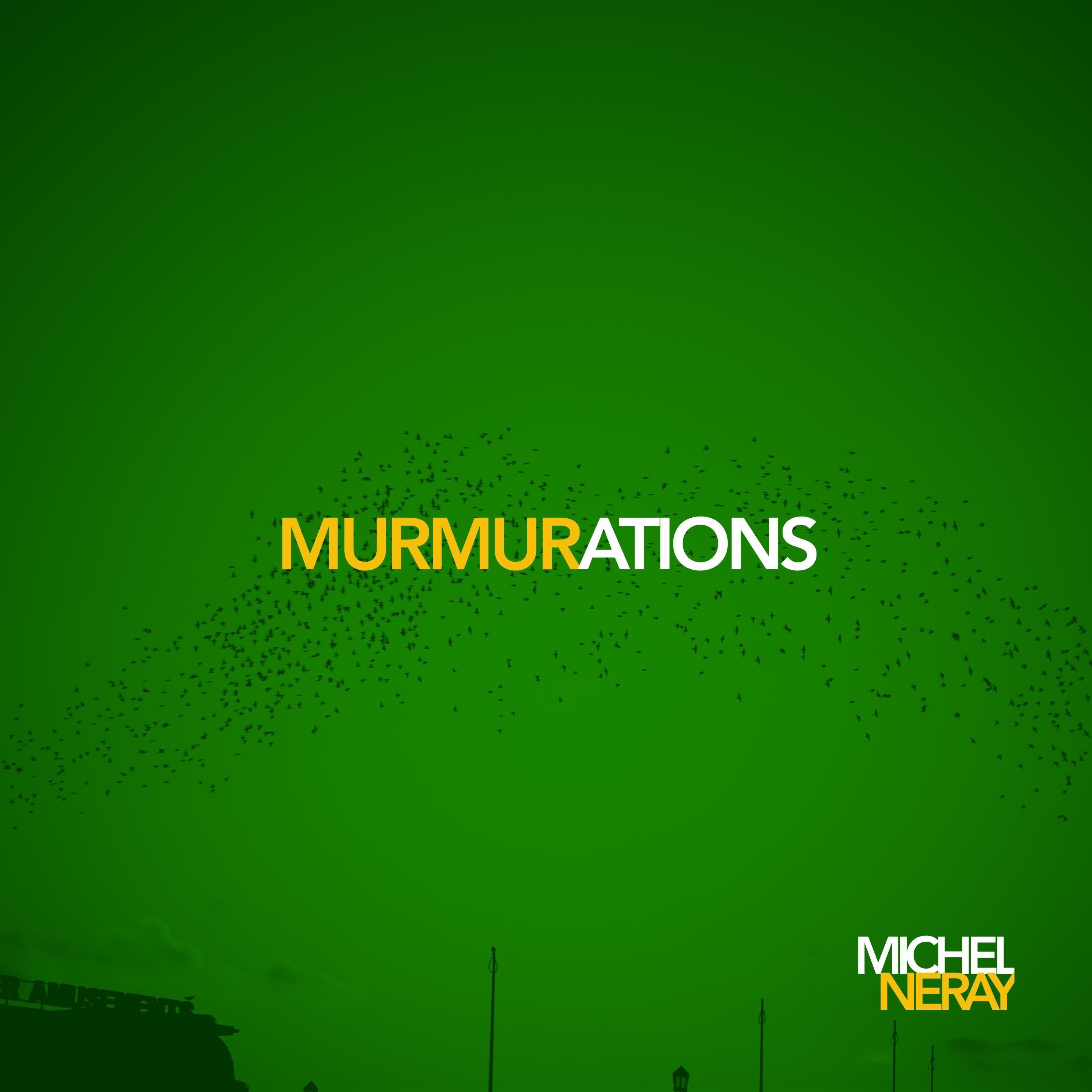 Murmurations / 2022-Michel Neray