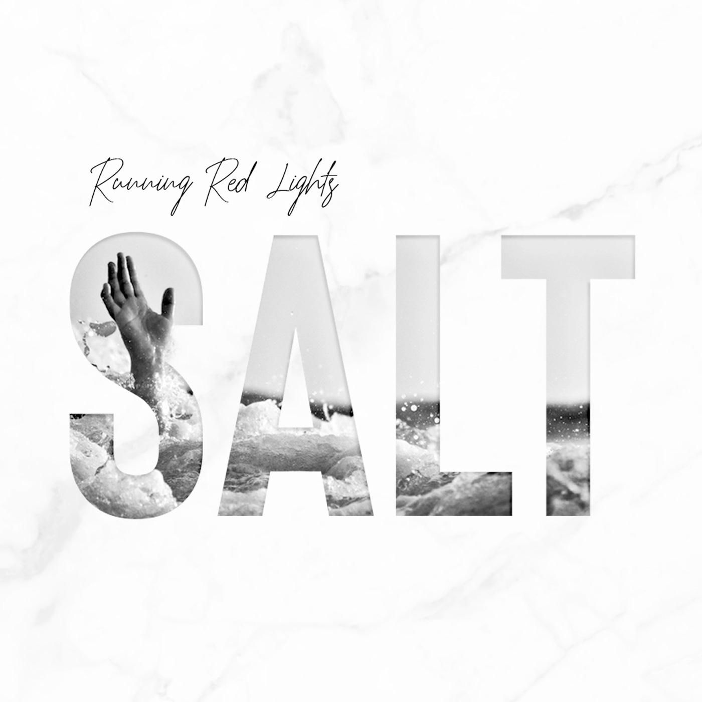 Salt / 2018-Running Red Lights