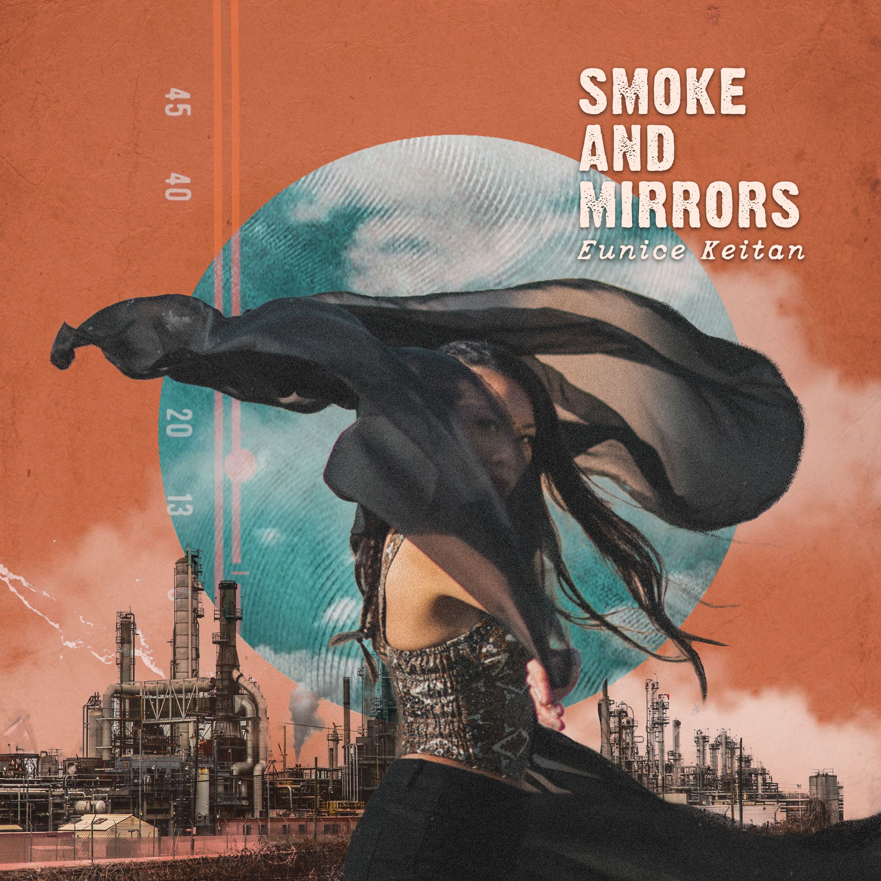 Smoke And Mirrors / 2022-Eunice Keitan
