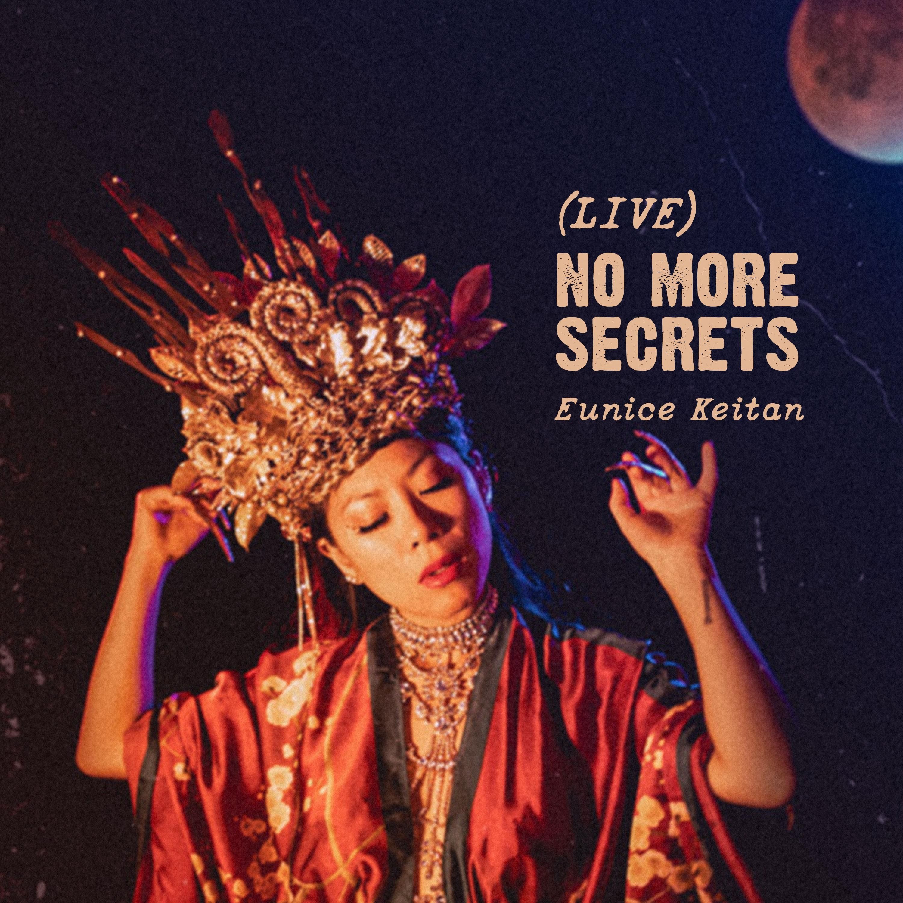 No More Secrets (Live) / 2023-Eunice Keitan
