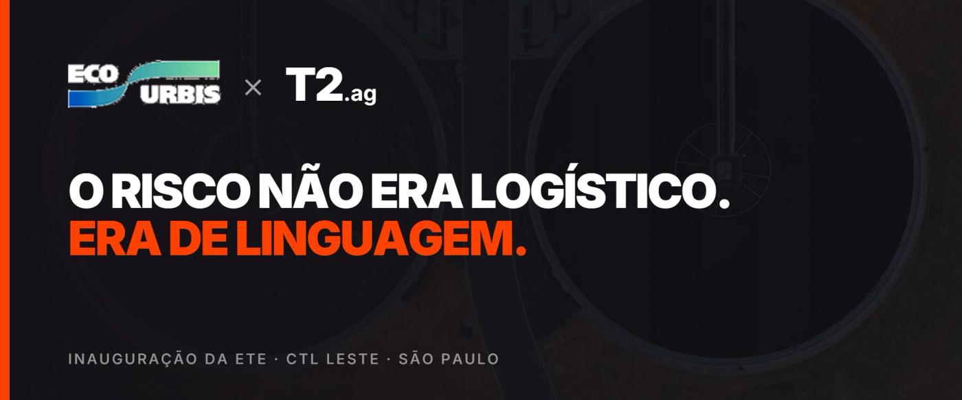 Ecourbis × T2: o risco não era logístico, era de linguagem