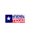 View of I'm Going to Texas Sticker - Multi