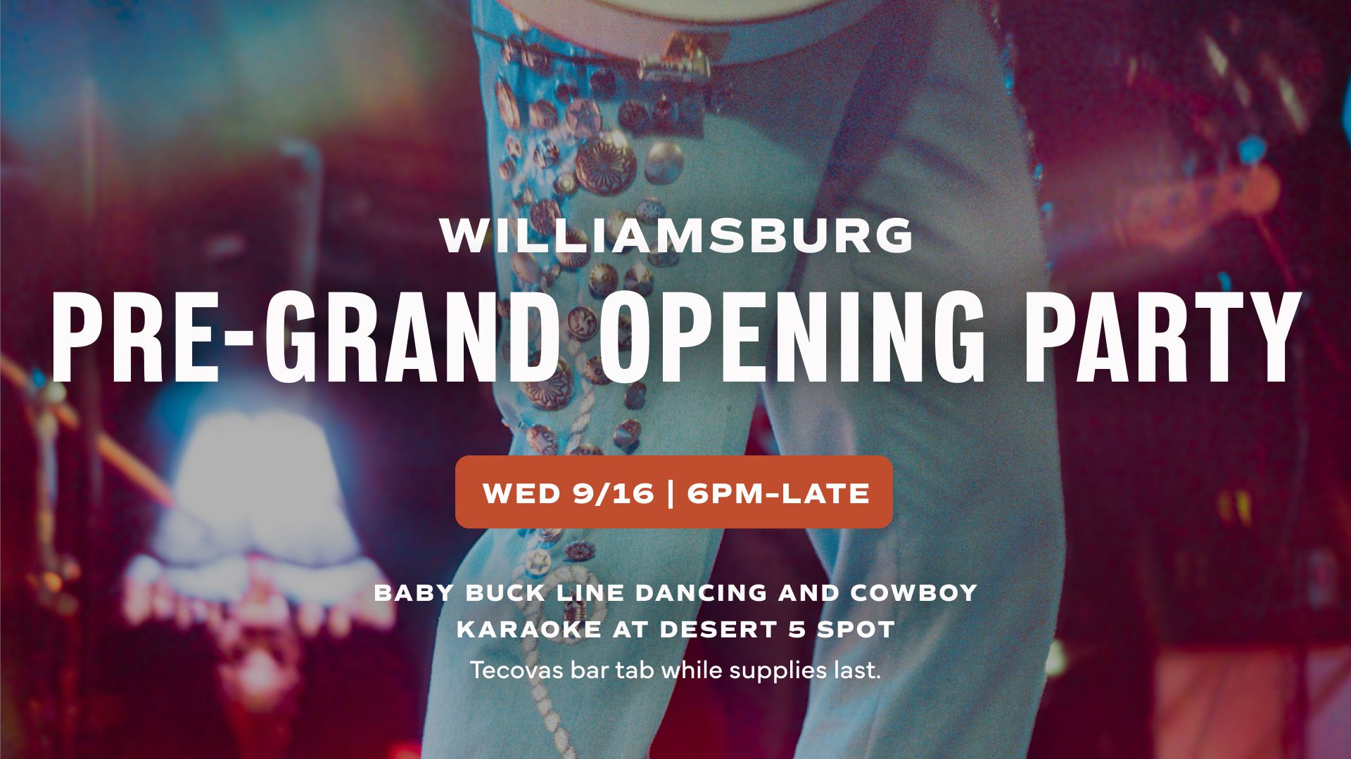 Williamsburg Pre Grand Opening Party at Desert 5 Spot