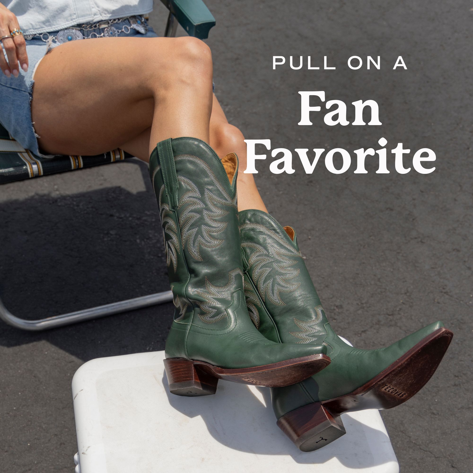 A person wearing green cowboy boots rests legs on a table. Text reads "Pull on a Fan Favorite.