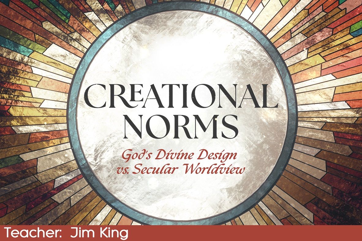 Creational Norms: God's Divine Design vs. Secular Worldview (3 ...