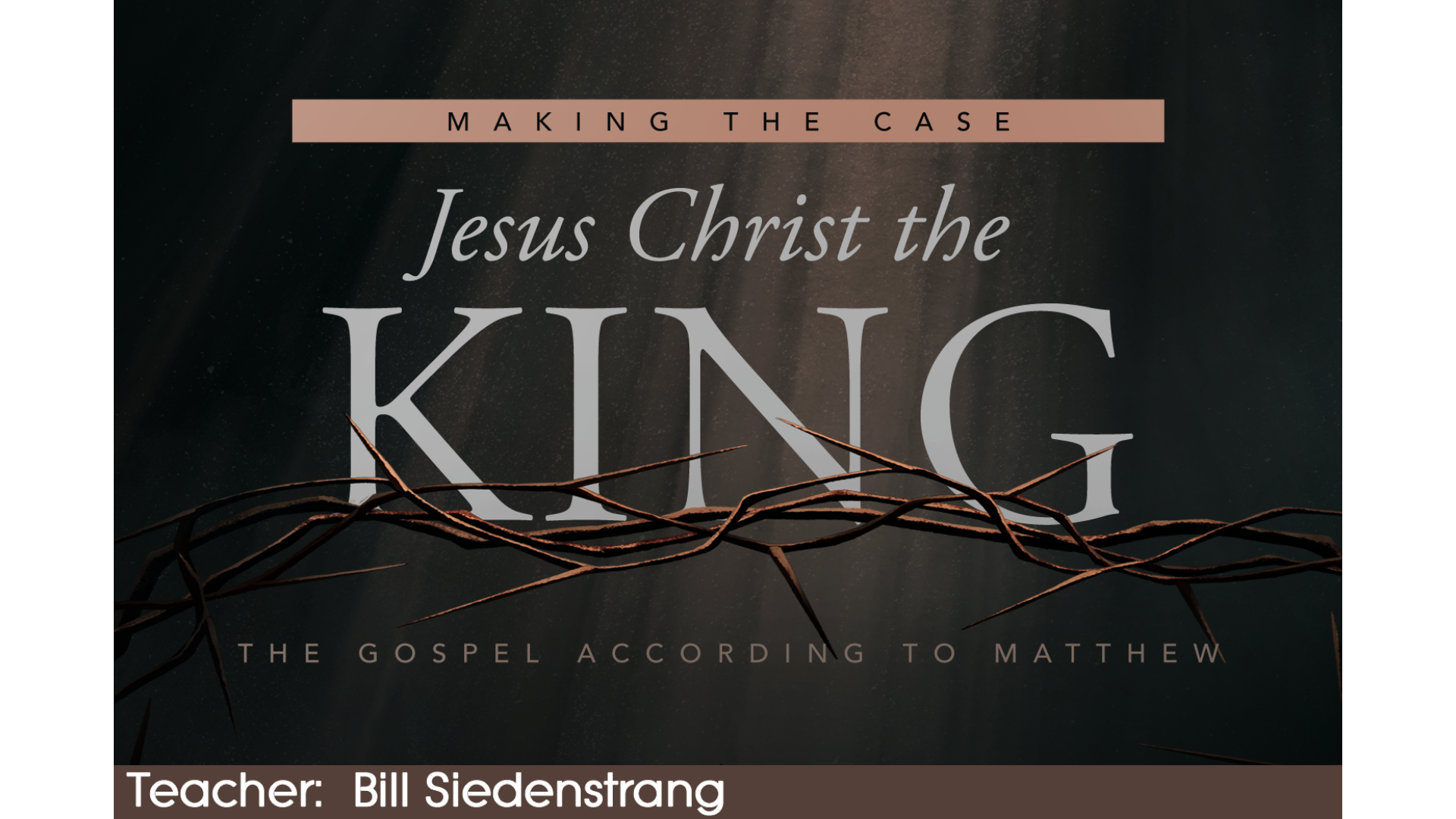 Making the Case: Jesus Christ the King (22) | Temple Terrace Church of ...