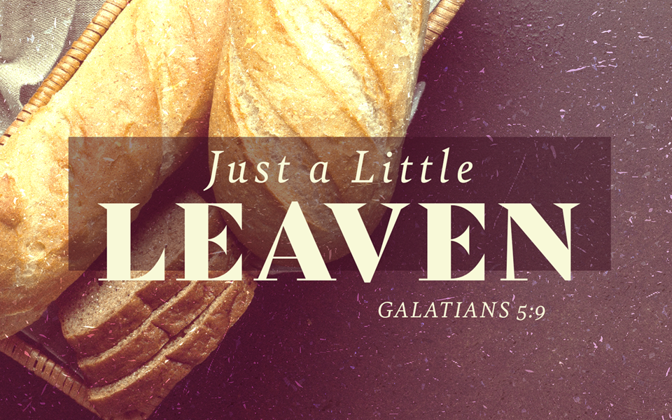 A Little Leaven | Temple Terrace Church of Christ