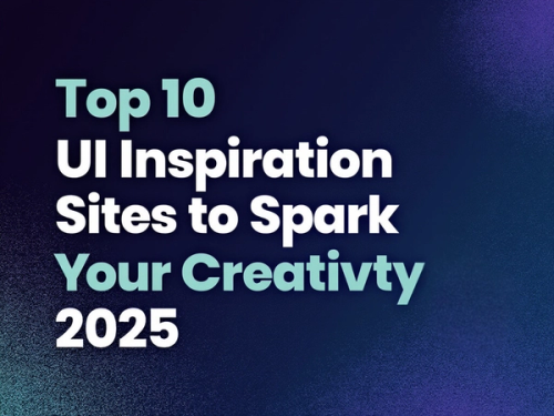 Top 10 UI Inspiration Sites to Spark Your Creativity in 2025