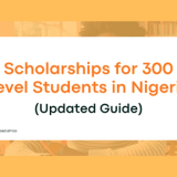 Scholarships for 300 Level Students in Nigeria (2026 Updated Guide)