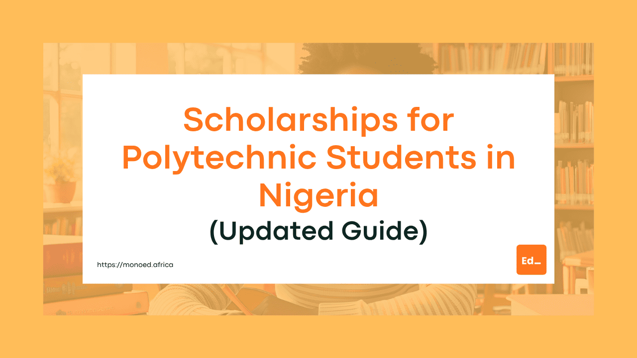 Scholarships for Polytechnic Students in Nigeria (2026 Updated Guide)