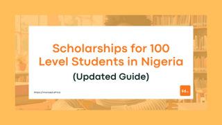 Scholarships for 100 Level Students in Nigeria (2026 Updated Guide)