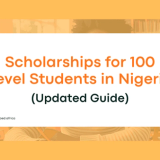 Scholarships for 100 Level Students in Nigeria (2026 Updated Guide)