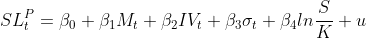 SL_t^P =\beta _0+ \beta _1M_t+\beta _2IV_t+\beta _3\sigma _t+\beta _4ln\frac{S}{K}+u