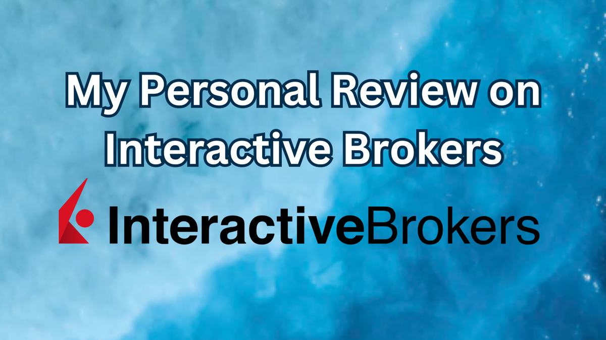 My Honest Personal Review on Interactive Brokers