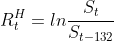 R_t^H = ln\frac{S_t}{S_{t-132}}