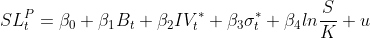 SL_t^P =\beta _0+ \beta _1B_t+\beta _2IV_t^*+\beta _3\sigma _t^*+\beta _4ln\frac{S}{K}+u