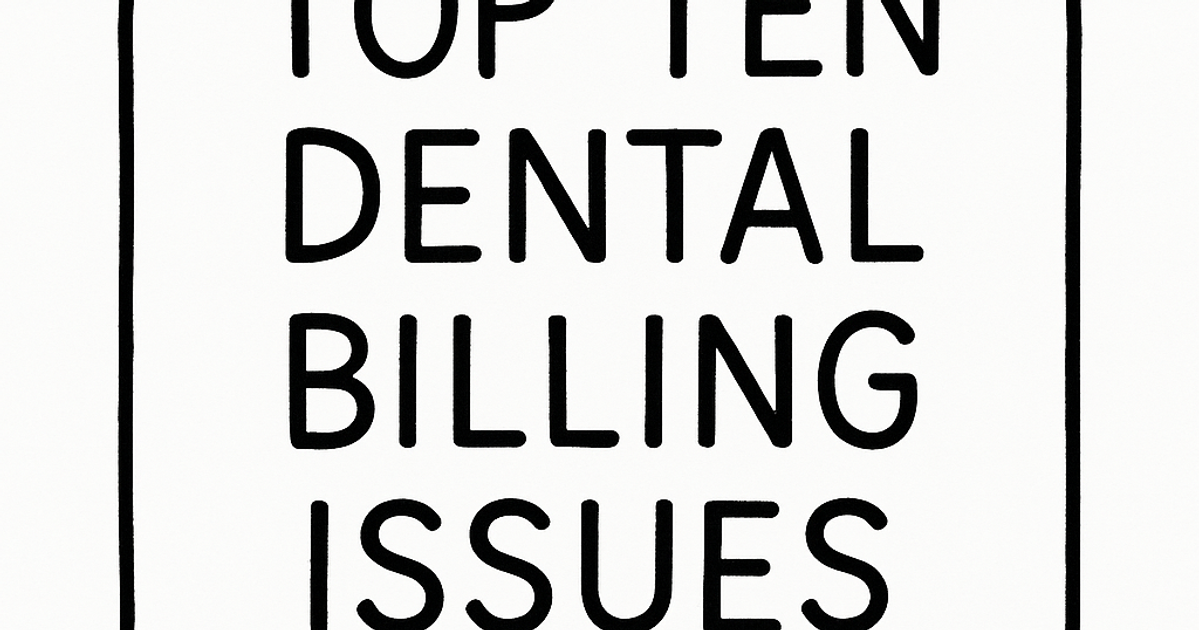 ten-common-dental-billing-issues-slash-dental-blog-slash-dental