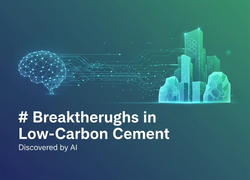 Breakthroughs in Low-Carbon Cement Discovered by AI