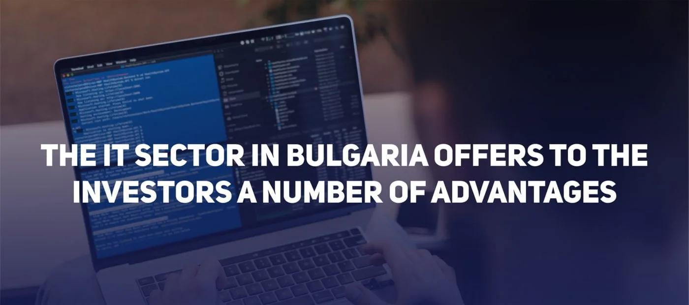 A laptop showing a code editor, captioned The IT sector in Bulgaria offers to the investors a number of advantages