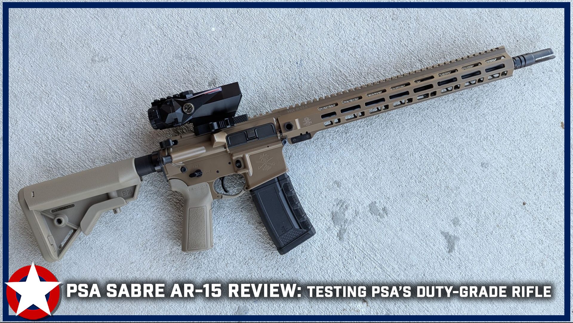 PSA Sabre AR-15 Enters Duty-Grade Market — What Testers Found