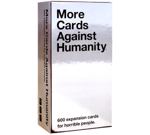 More Cards Against Humanity