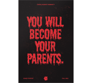 Scary Poster - "You Will Become Your Parents"