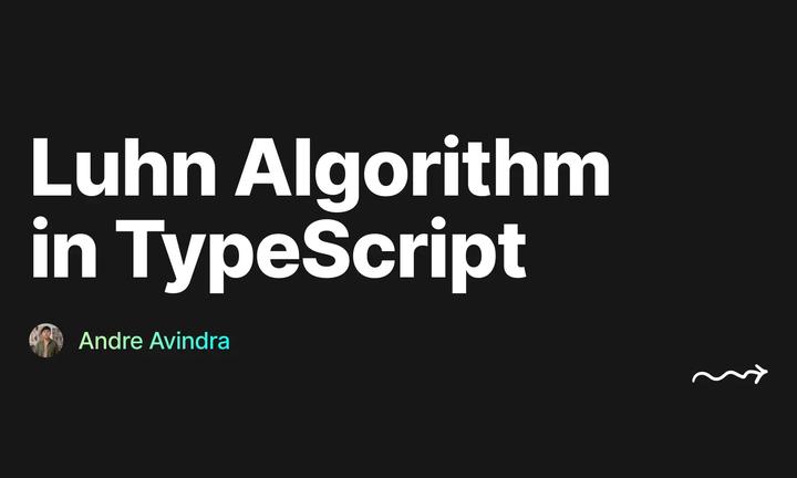 Cover for "Luhn Algorithm in TypeScript" by Andre Avindra
