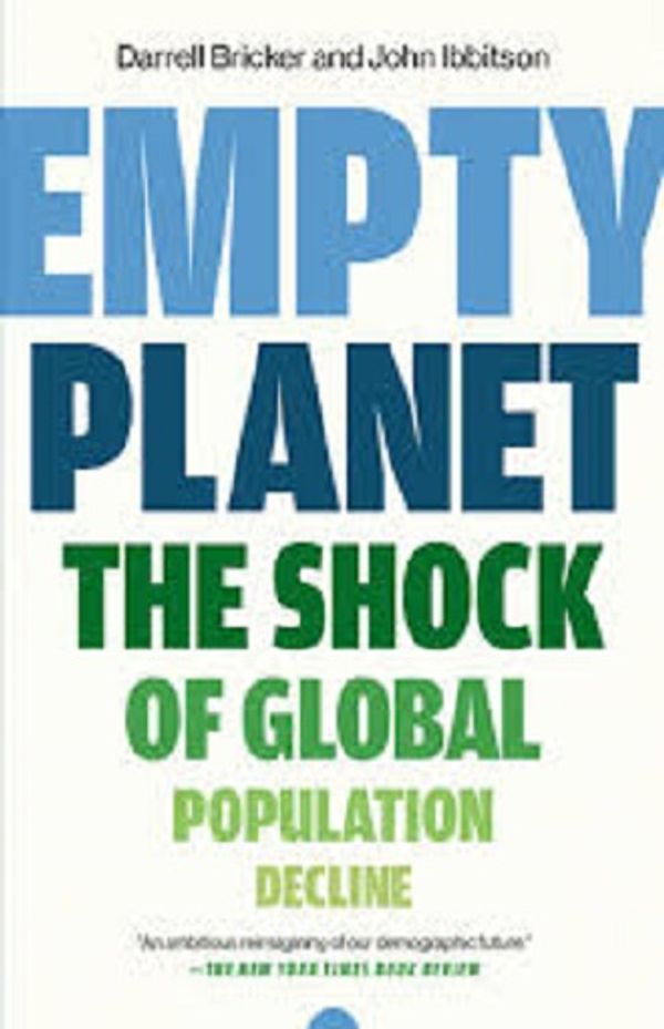 Cover of Empty Planet: The Shock of Global population Decline by Darrell Bricker