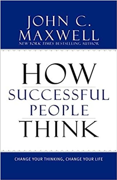 Cover of How Successful People Think by John C. Maxwell