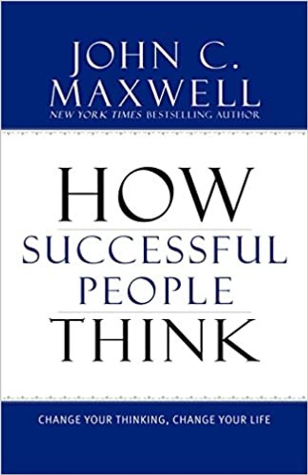 Cover of How Successful People Think by John C. Maxwell