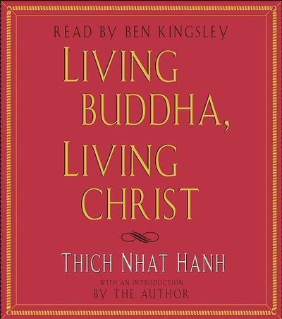 Cover of Living Buddha, Living Christ by Thich Nhat Hanh