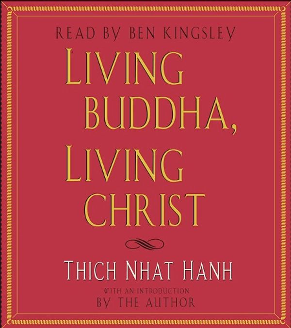 Cover of Living Buddha, Living Christ by Thich Nhat Hanh