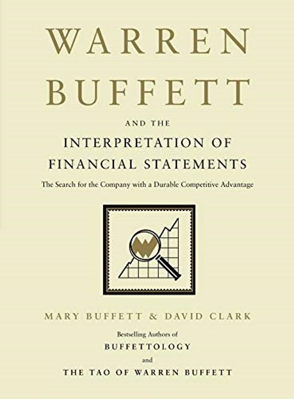 Cover of Warren Buffet and the Interpretation of Financial Statements by Mary Buffett & David Clark