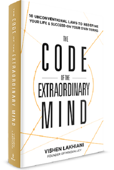 Cover of The Code of the Extraordinary Mind by Vishen Lakhiani