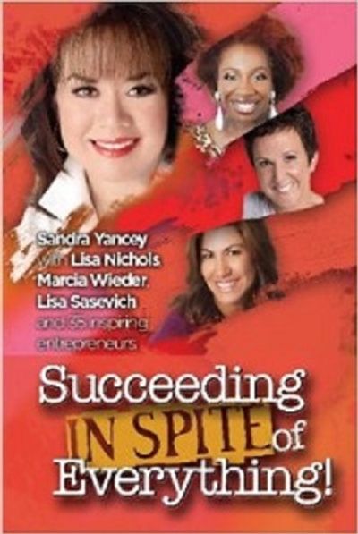 Cover of Succeeding IN SPITE of Everything by Sandra Yancey
