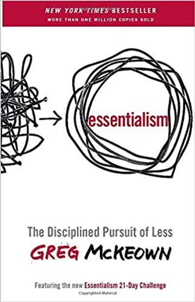 Cover of Essentialism: The Disciplined Pursuit of Less by Greg McKeown